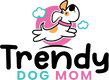 Trendy Dog Mom